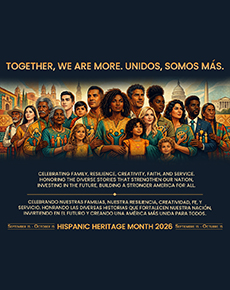 National Hispanic Heritage Month – September 15–October 15, 2026