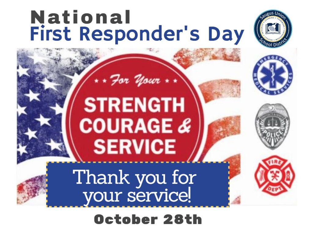 National First Responder's Day - For Your Strength Courage & Service Thank you for your service - October 28