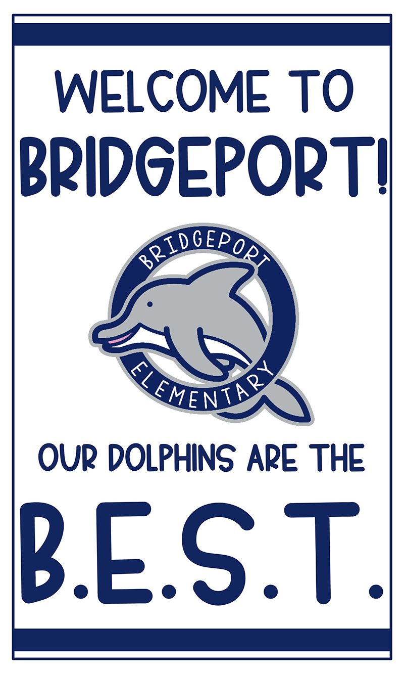 Welcome to Bridgeport! Our dolphins are the B.E.S.T.