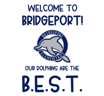 Welcome to Bridgeport! Our dolphins are the B.E.S.T.