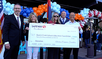 Safeway Grand Opening Celebrates Community and Invests in Queen Creek Schools