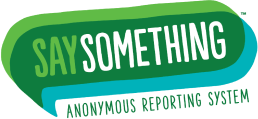 Say Something Anonymous Reporting System