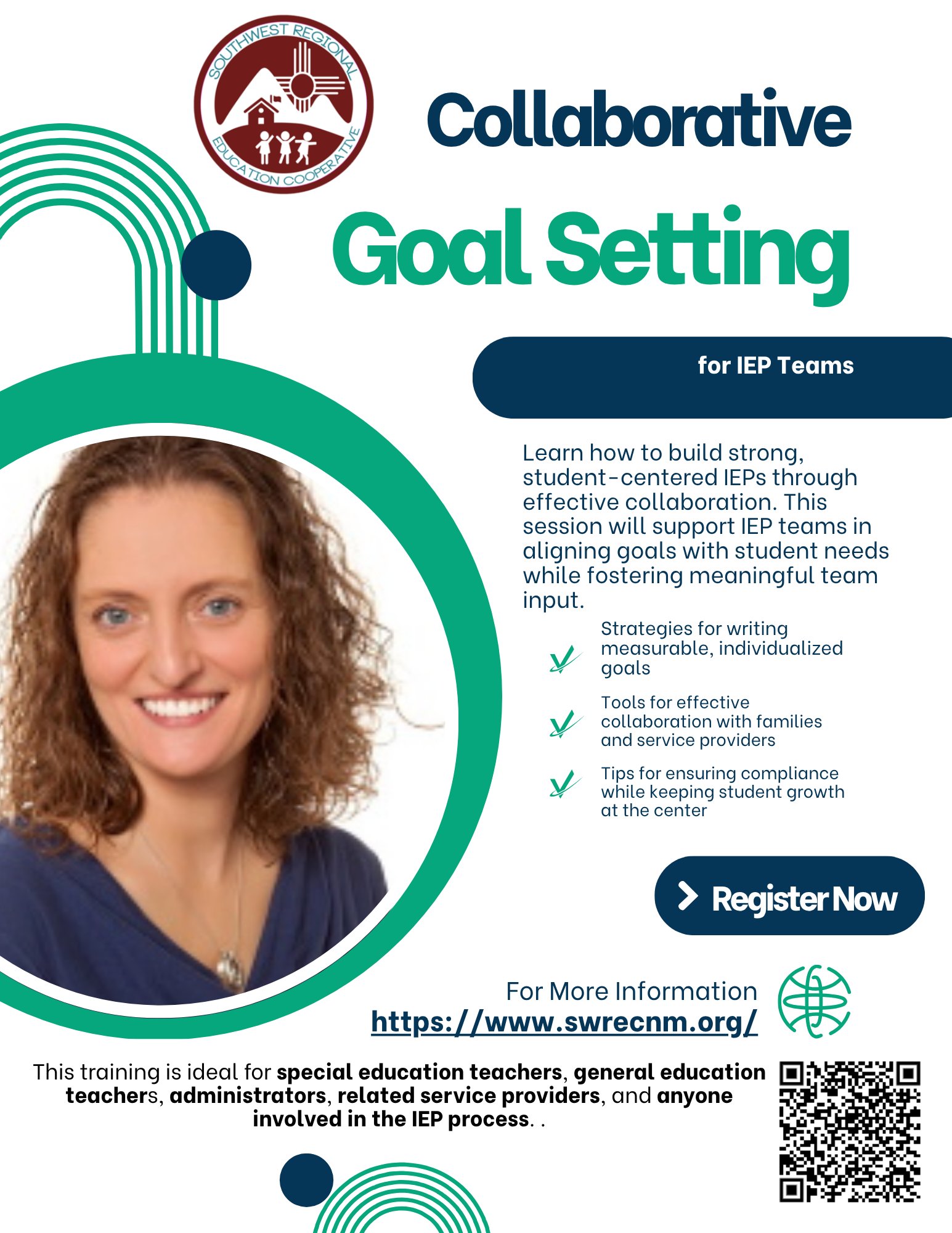 Green and Blue Minimalist Training Workshop Flyer A flyer for a training session titled "Collaborative Goal Setting for IEP Teams." The flyer includes the Northwest Regional Education Cooperative logo, a photo of the presenter, details about the training, a "Register Now" button, a website address, and a QR code.