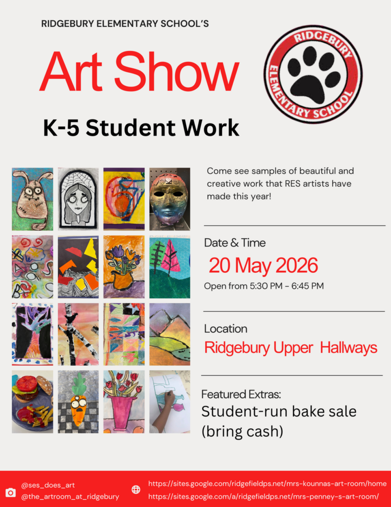 Ridgebury Elementary School's Art Show K-5 Student Work flyer