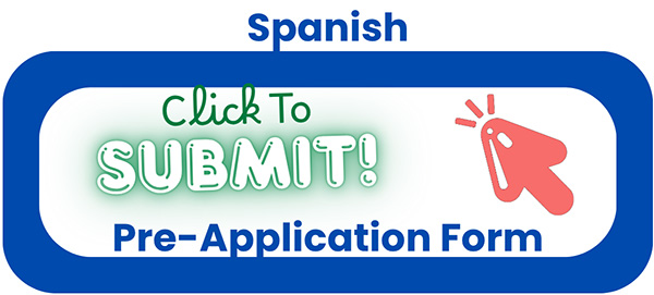 Click to Submit! Pre-Application Form - Spanish