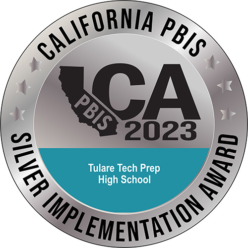 California PBIS Platinum Implementation Award 2023 - Tulare Tech Prep High School - Silver