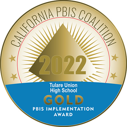 California PBIS Platinum Implementation Award 2022 - Tulare Union High School - Gold Award