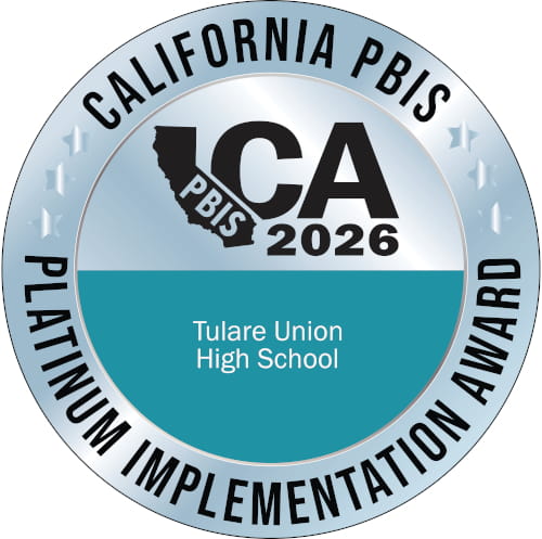 California PBIS Platinum Implementation Award 2026 - Tulare Union High School