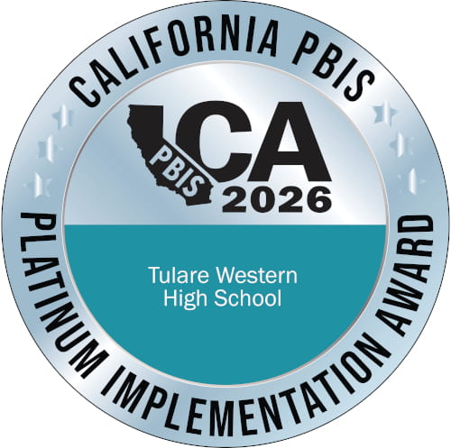 California PBIS Platinum Implementation Award 2026 - Tulare Western High School