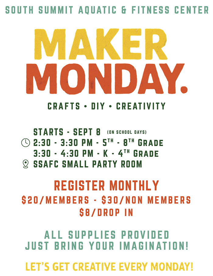 South Summit Aquatic & Fitness Center Maker Monday flyer