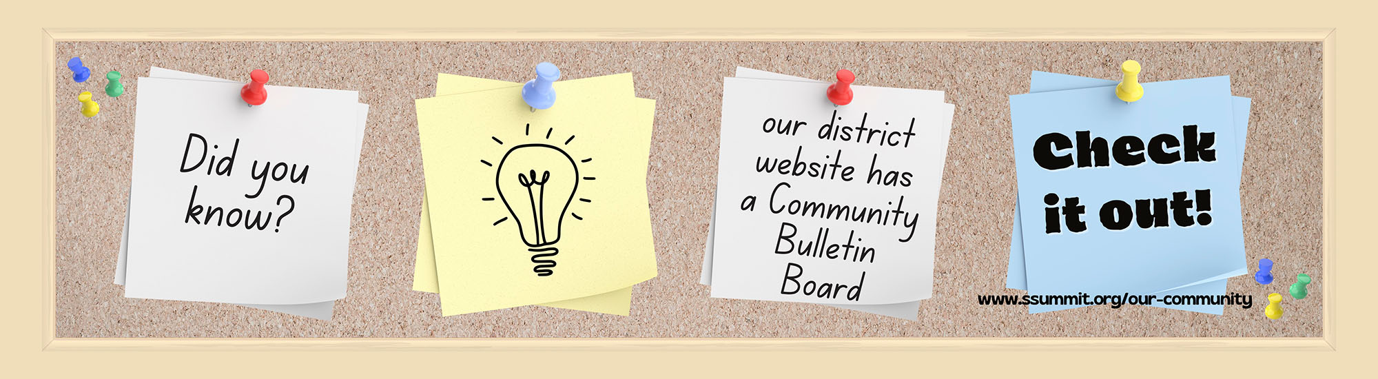 Did you know? our district website has a Community Bulletin Board - Check it out!