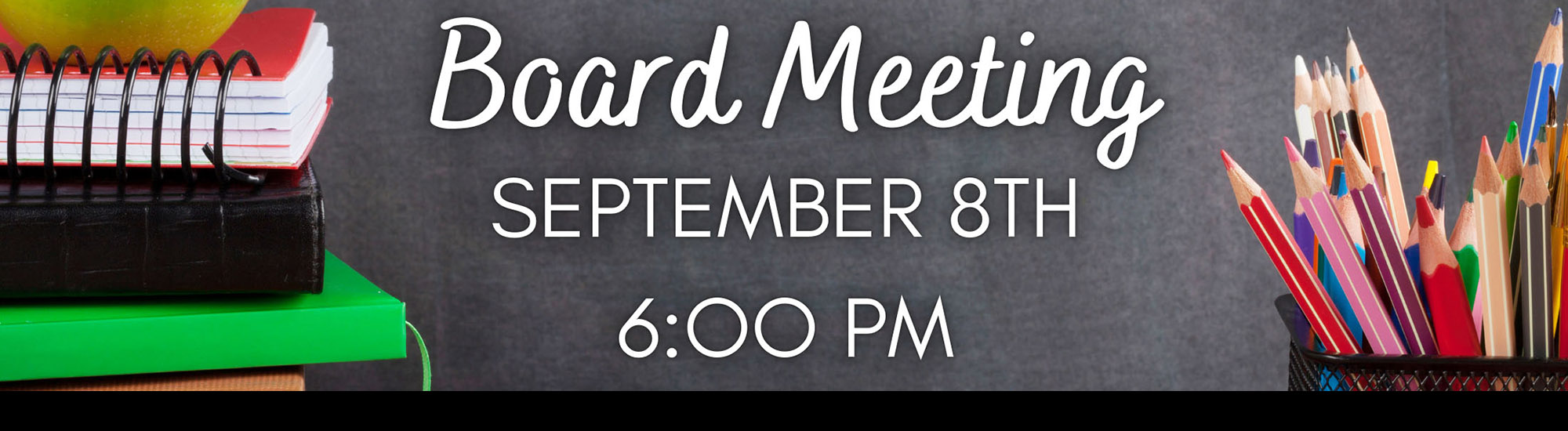 Board Meeting September 8 at 6:00 p.m.