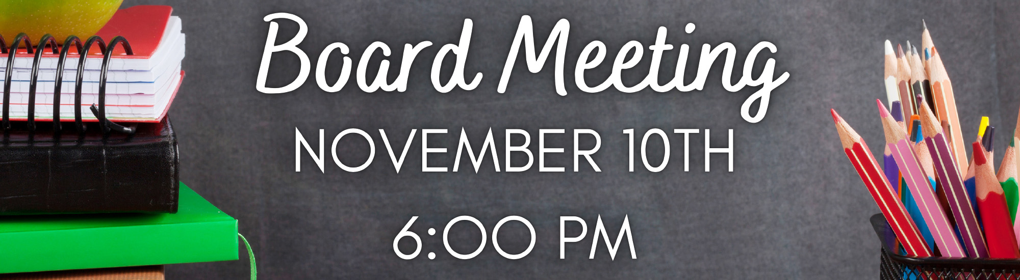Board Meeting November 10th 6:00PM