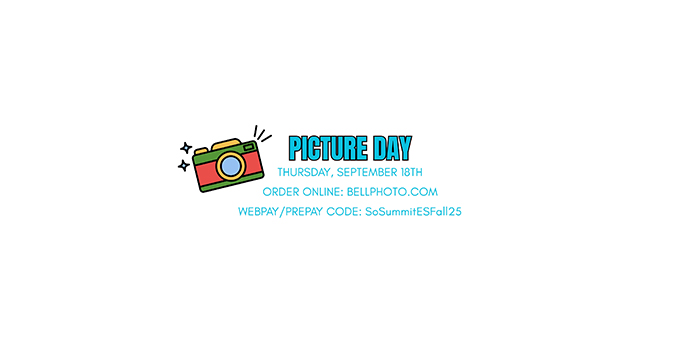 Picture Day, Thursday, September 18, Order Online at bellphoto.com | Webpay/Prepay Code: SoSummitESFall25