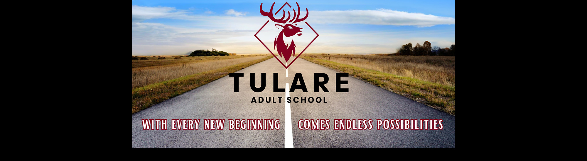 Tulare Adult School with every new beginning come endless possibilities