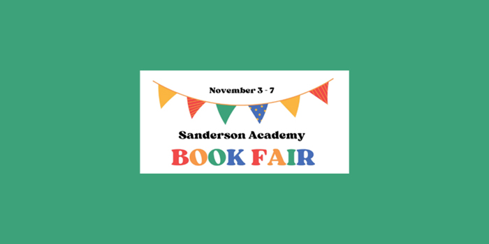 November 3-7 - Sanderson Academy Book Fair
