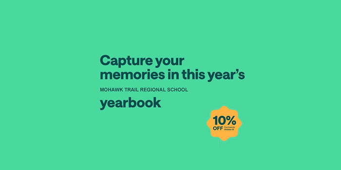 Capture your memories in this year's Mohawk Trail Regional School yearbook - 10% Off