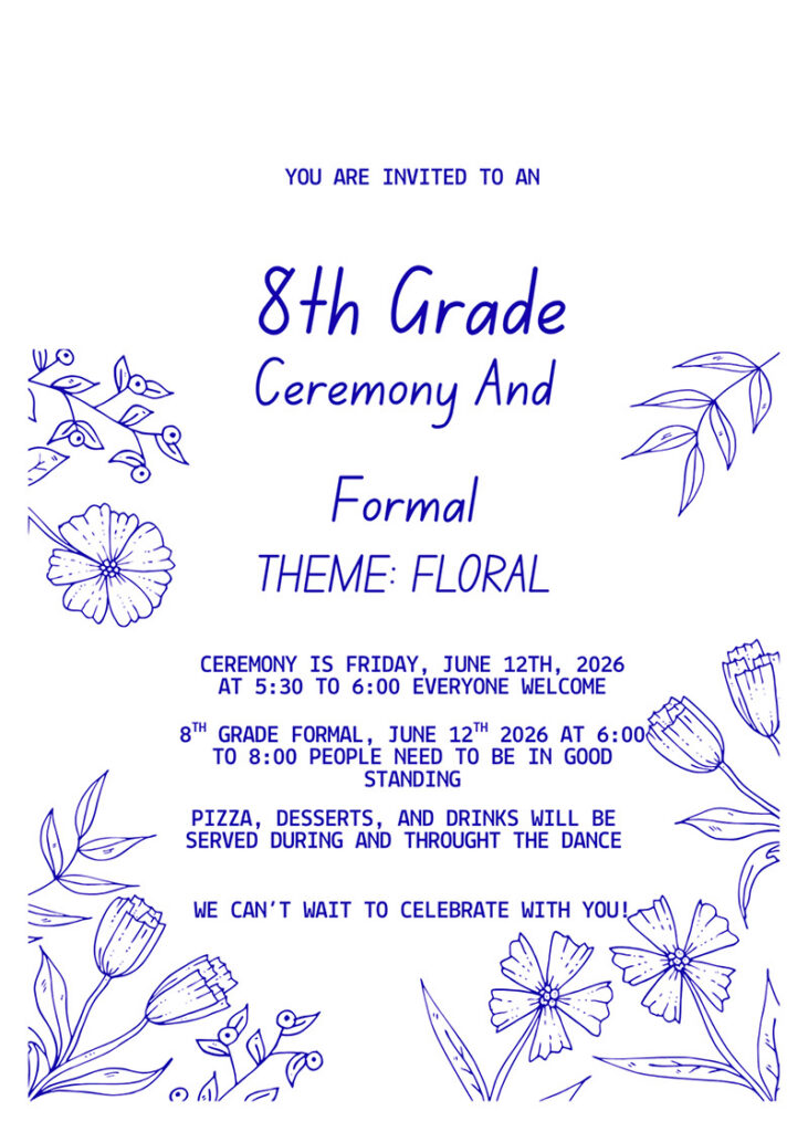 8th Grade Ceremony and Formal flyer