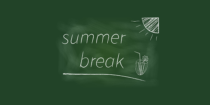 Summer Break