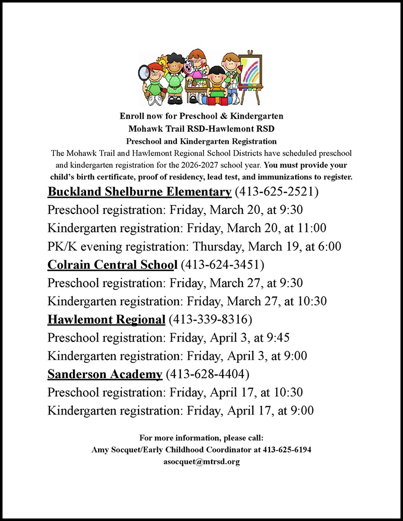Flyer announcing 2026-2027 Preschool and Kindergarten registration dates for Mohawk Trail Regional School District schools, including Buckland-Shelburne Elementary, Colrain Central, Hawlemont Regional, and Sanderson Academy. Required documents listed: birth certificate, proof of residency, lead test, and immunizations. Contact Amy Socquet at 413-625-6194 or asocquet@mtrsd.org for more information.