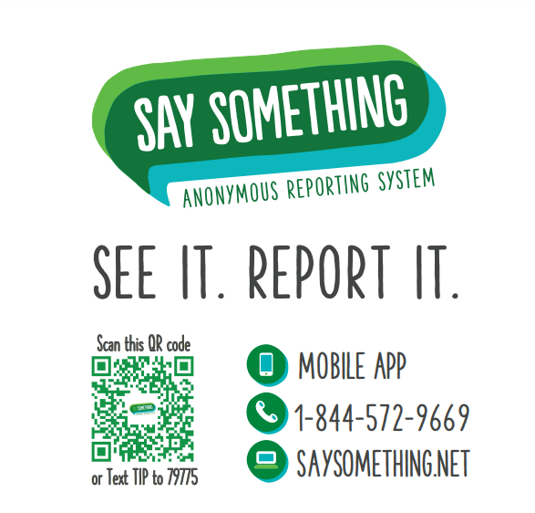 Say Something Anonymous Reporting System flyer linking to the Say Something website's tip form