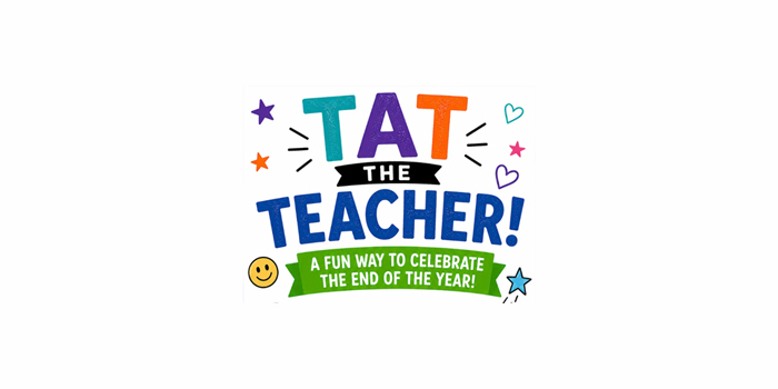 TAT the Teacher! A fun way to celebrate the end of the year!