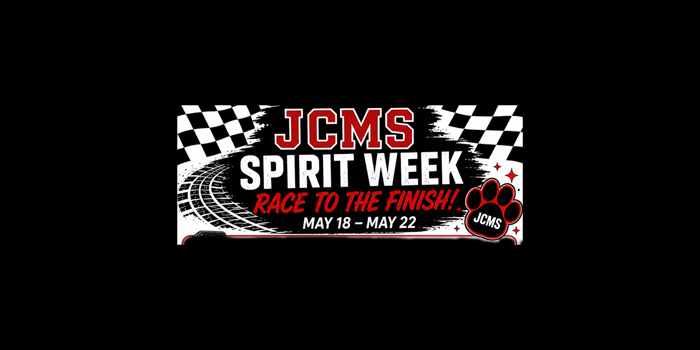 JCMS Spirit Week Race to the Finish! May 18-May 22