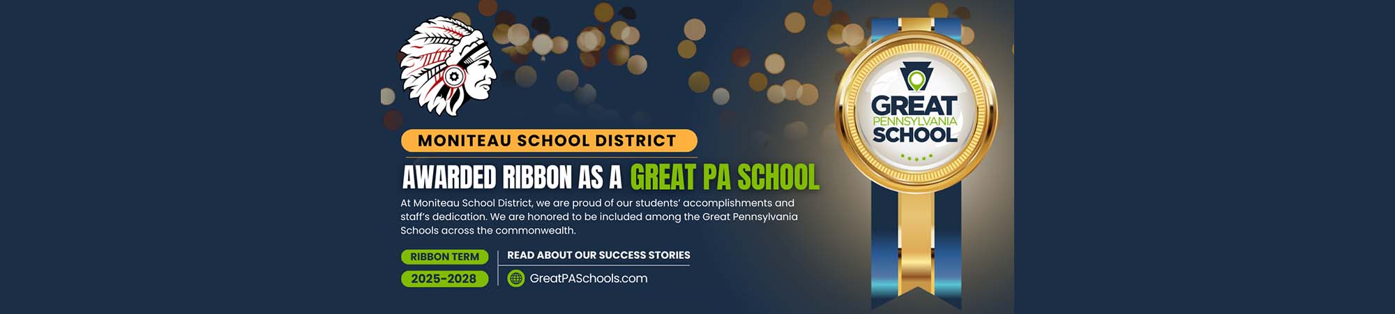 MONITEAU SCHOOL DISTRICT<br />
AWARDED RIBBON AS A GREAT PA SCHOOL