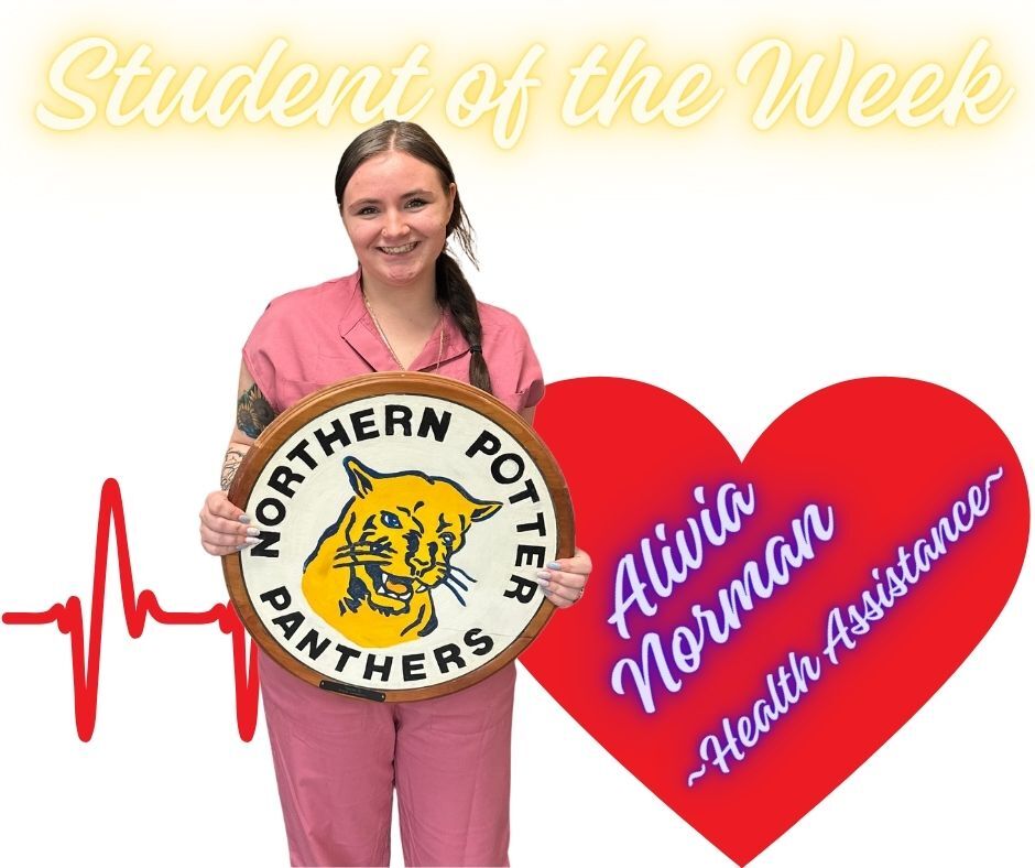 Student of the Week - Alivia Norman, Health Assistant (Northern Potter Panthers)