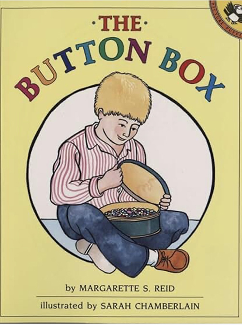 The Button Box by Margarette S. Reid and illustrated by Sarah Chamberlain