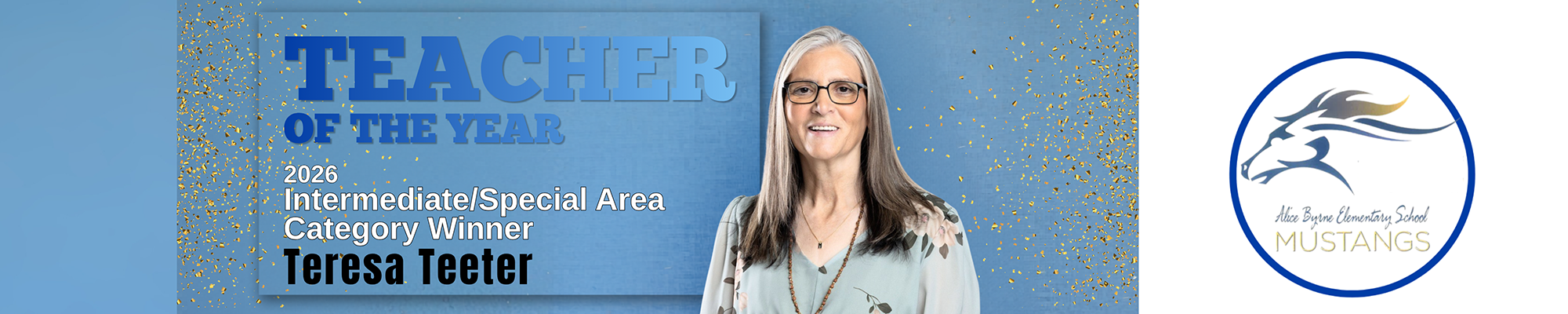 Alyce Byrne Teacher of the Year: Teresa Teeter