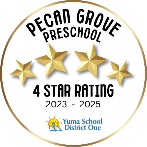 Pecan Grove Preschool 4 Star Rating 2023-2025 Yuma School District