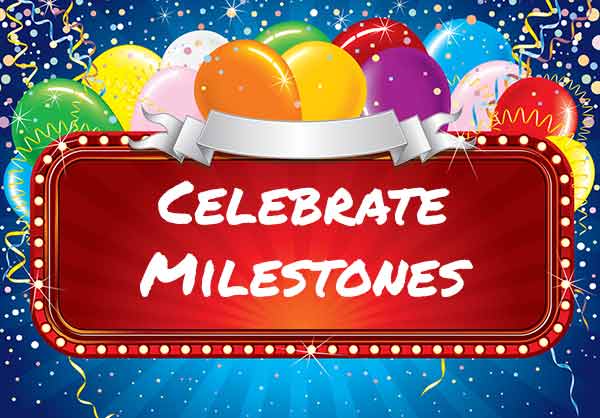 celebrate milestones