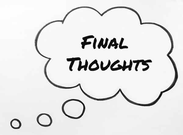 Final Thoughts
