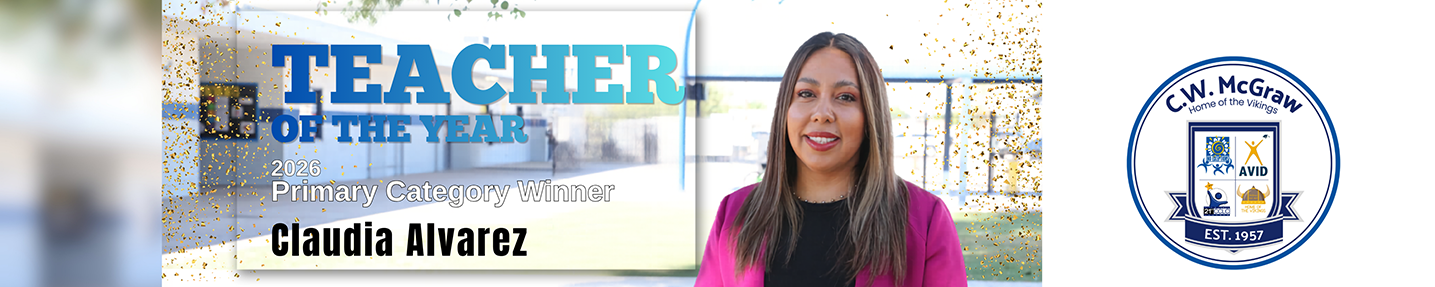 C. W. McGraw Teacher of the Year: Claudia Alvarez