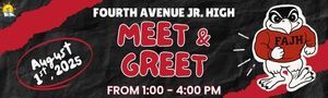 Fourth Avenue Jr. High Meet & Greet from 1:00 - 4:00 p.m. August 1, 2025